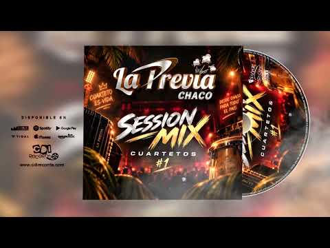 Session Mix Cuartetos # 1 - La Previa Chaco