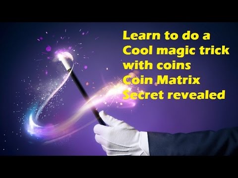 Magic Trick with Coins: Coin matrix without cards performance and ...