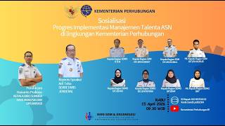Sosialisasi Progres Implementasi Manajemen Talenta ASN di Lingkungan Kementerian Perhubungan
