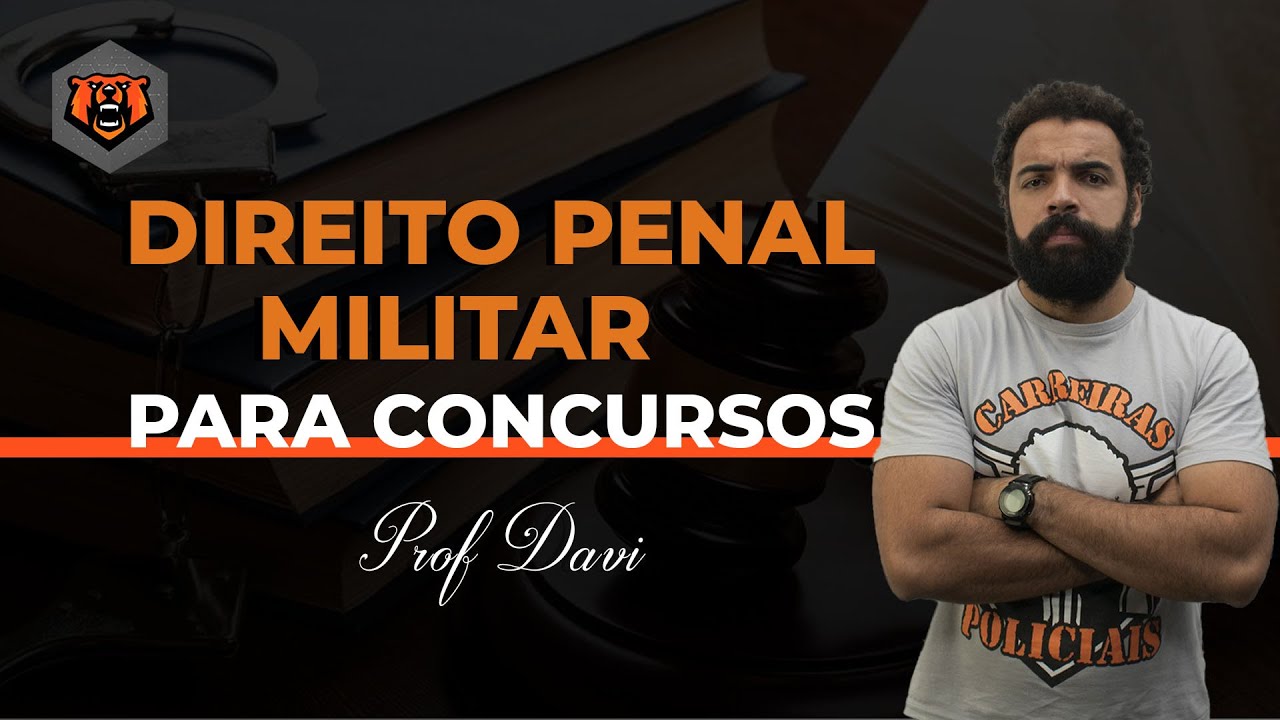 Concurso PM BA - Direito Penal Militar - Prof. Davi Ferraz- Monster  Concursos 