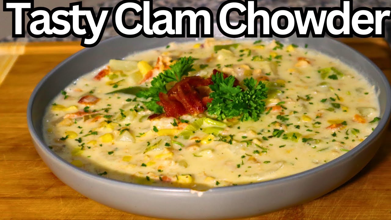 Clam Chowder Recipe (VIDEO) 