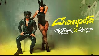 CHAMPETA - MR BLACK EL PRESIDENTE x YURANIS LEON #CHAMPETA