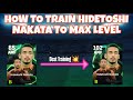 HOW TO TRAIN HIDETOSHI NAKATA TO MAX LEVEL - BEST TRAINING IN EFOOTBALL 2025 #efootball