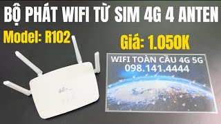 Bộ Phát WiFi Từ Sim 4G Model R102 Giá 1050K 4 Ănten Phát Sóng Khoẻ Tốc Độ 300Mbps Cho 32user Kết Nối