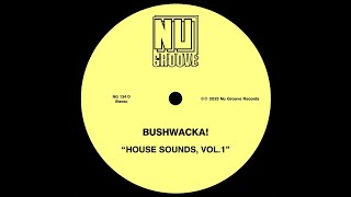 Bushwacka! - Strictly Nu