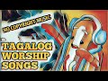 Tagalog Worship Songs- No Copyright Music