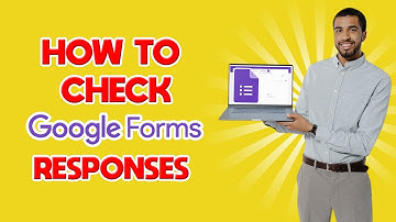 How to Check Google Form Responses (Quick & Easy)