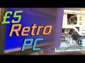 The £5 &quot;Retro&quot; Gaming PC // Part 2: Set up and Benchmarks