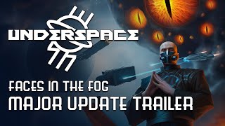 UNDERSPACE: Faces in the Fog | Major Update Coming to Steam Space Fest!