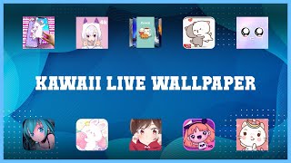 Popular 10 Kawaii Live Wallpaper Android Apps screenshot 2