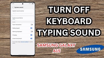 How To Turn Off Keyboard Typing Sound on Samsung Galaxy A15 in 2025 | Complete Guide!