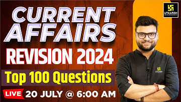 Current Affairs 2024 Revision | Top 100 Questions By Kumar Gaurav Sir 