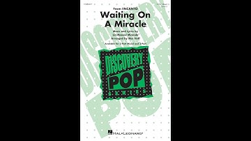 Waiting On A Miracle (from Encanto) (3-Part Mixed Choir) - Arranged by Mac Huff