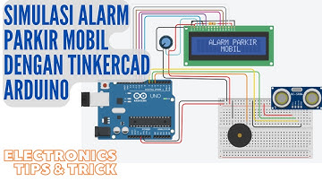 Tutorial Tinkercad Arduino sensor Ultrasonik & Buzzer " SIMULASI SYSTEM ALARM PARKIR MOBIL"
