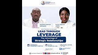 LIVE: LEAD THROUGH LEVERAGE: The Advantage of Strategic Relationships - Roland Ojeruse - SHADE-IN