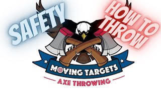 How to throw Axes/Mobile unit safety