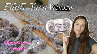 make a blanket with me out of fluffy yarn a yarn review
