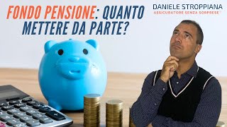 Fondo Pensione Quanti Soldi Al Mese?