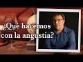 Gabriel Rolón - ¿ Qué hacemos con la angustia ?