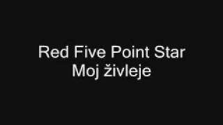 Red Five Point Star - Moj Živleje Lyrics
