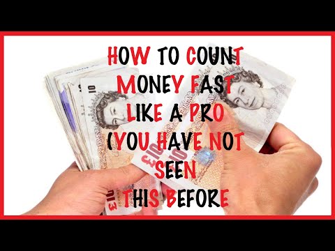 How To Count Money Fast Like A Pro (You Have Not Seen This Before)