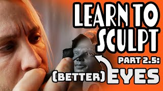 Sculpey 101 Class 2.5: In-Depth Tutorial on How to Sculpt Eyes With Polymer Clay