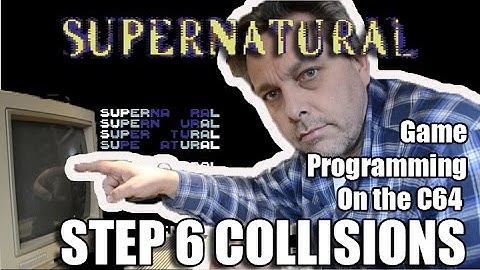 supernatural step 6 collision detection