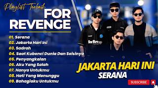 For Revenge  Jakarta Hari Ini  Serana  Sadrah   Album Pop Terpopuler 2026