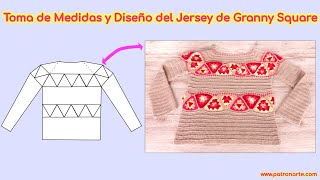 Jersey Granny Crochet 1: Cómo Tomar Medidas, Adaptar y Diseñar el Patrón del Suéter Granny Square by Patronarte 1,592 views 1 month ago 29 minutes