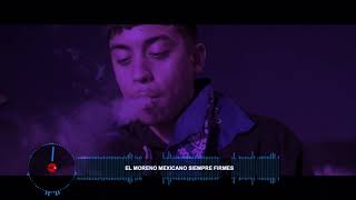 El Moreno Mexicano  - Siempre Firmes (Slowed & Reverbd) Official Video