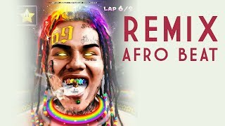 AFRO BEAT 6ix9ine & Nicki Minaj FEFE Afro Bros REMIX 2019