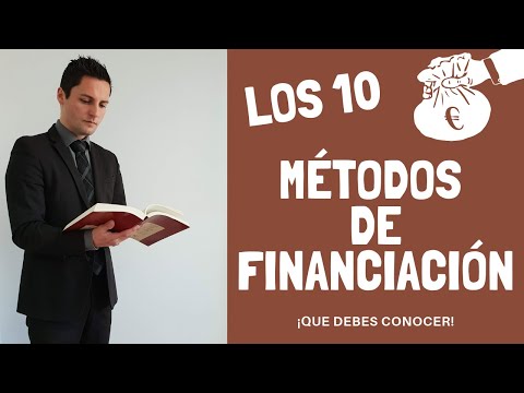 10 Tipos de Financiamiento que Todo Emprendedor Debe Conocer