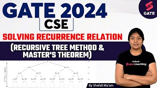 GATE CSE 2024 Solving Recurrence Relation(Recursive Tree Method & Master's Theorem) | Shefali Ma'am