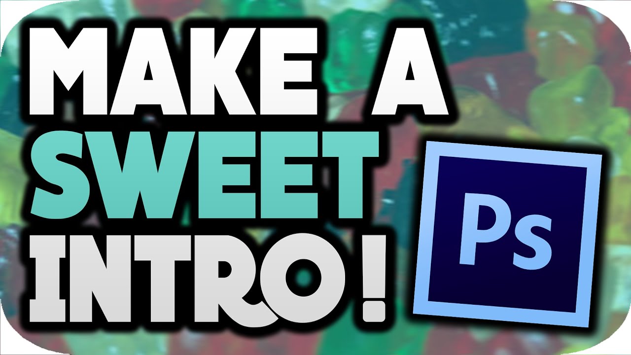 How To Make An INTRO With PHOTOSHOP 2016!