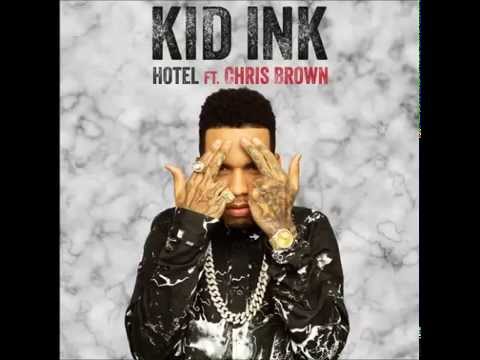 Kid Ink feat. Chris Brown - Hotel (EXPLICIT)(NEW-2015)