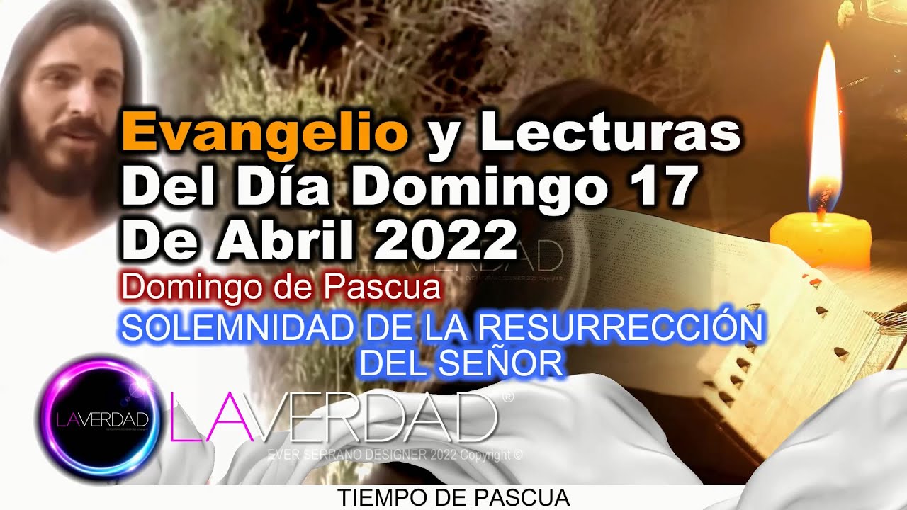 EVANGELIO DEL DÍA DOMINGO 17 DE ABRIL 2022. JUAN 20, 1-9 / REFLEXIÓN