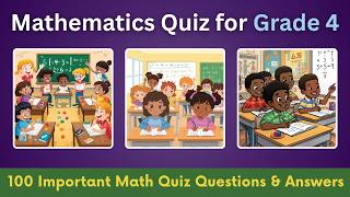 Mathematics Quiz for Grade 4 | 100 Important Math Questions & Answers | Olympiad Test | Quiz Bee