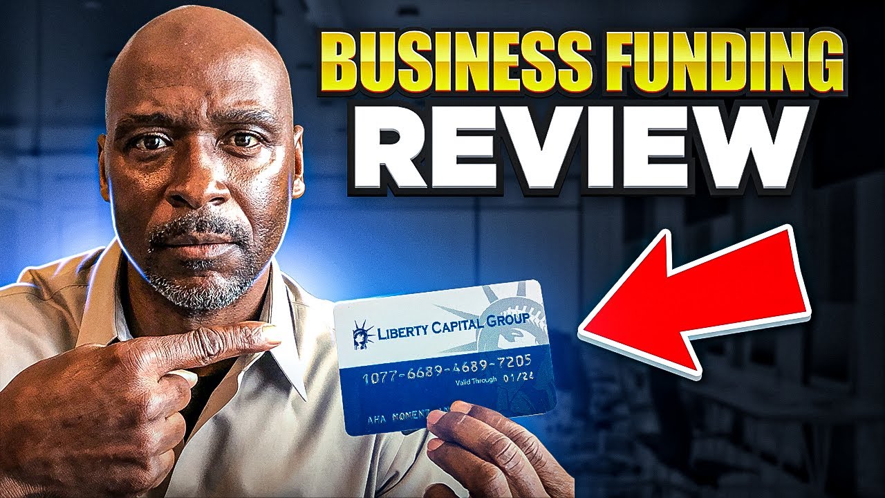 How To Get Funding for Your Business | Liberty Capital Group Business Funding Review 💳🚀