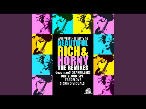 Dirty 30 — Beautiful, Rich & Horny (Tradelove Remix)