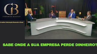 Corporate Business - Sabe onde está a sua empresa está a perder dinheiro?