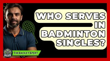 Who Serves In Badminton Singles? - The Racket Xpert