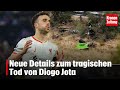 Neue Details Zum Tragischen Tod Von Diogo Jota Krone Tv NEWS