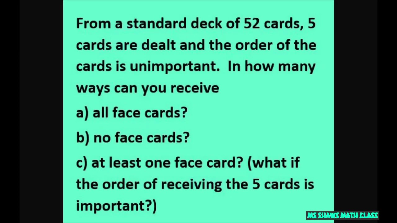How Many Ways Can You Receive All Face Card No Face Card At Least One How Many Ways Can You Receive All Face Card No Face Card At Least One