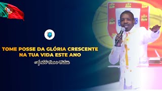 Tome Posse Da Glória Crescente Na Tua Vida Este Ano Apóstolo Onório Cutane