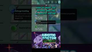 How to Get the Reforge Coating in Abiotic Factor! 🧪