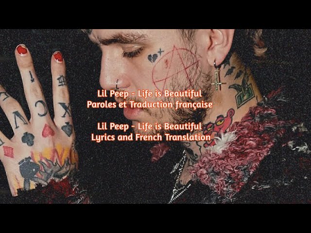 Lil Peep - Life is Beautiful: Traduction française