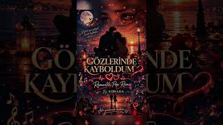 Gözlerinde Kayboldum - Romantik Pop Remix Düet By Sonara