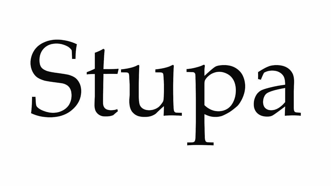 How to Pronounce Stupa