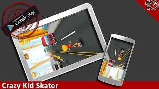 Crazy Kid Skater-Android HD Gameplay screenshot 3