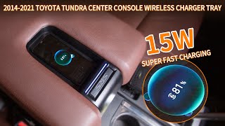 20142021 Toyota Tundra Center Console 15W Wireless Charger Tray Installation Video